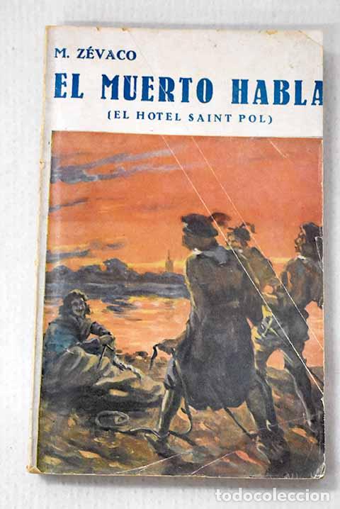 books: &iexcl;El muerto habla!: Z&eacute;vaco, Michel.- Z&eacute;vaco, Michel