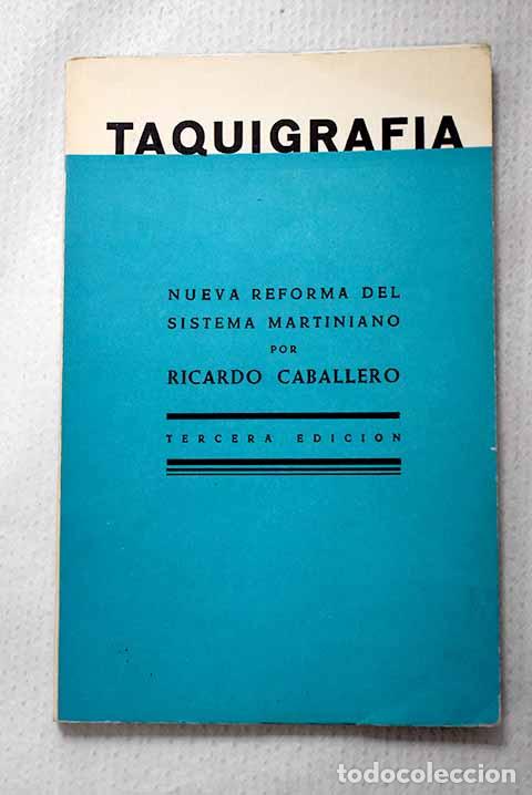 books: Metodo Caballero de taquigrafia.- Caballero Mart&iacute;nez, Antonio