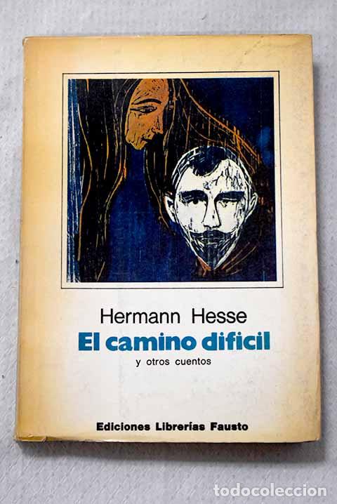 books: El camino dif&iacute;cil: y otros cuentos.- Hesse, Hermann