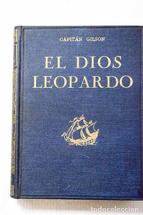Livros em segunda m&atilde;o: El dios leopardo: Gilson, Charles James Louis.- Gilson, Charles James Louis