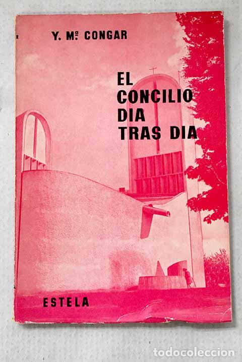 Livros em segunda m&atilde;o: El Concilio d&iacute;a tras d&iacute;a.- Congar, Yves