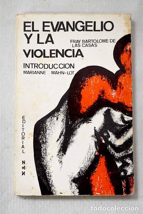 Livros em segunda m&atilde;o: El evangelio y la violencia.- Casas, Bartolom&eacute; de las