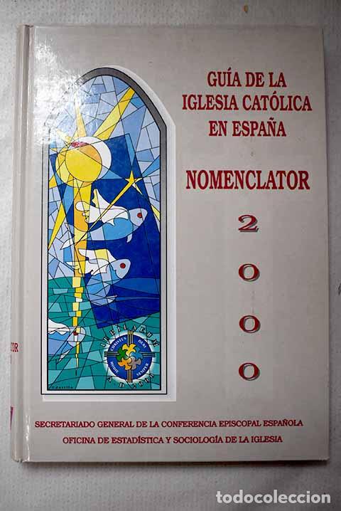 Livros em segunda m&atilde;o: Gu&iacute;a de la Iglesia Cat&oacute;lica en Espa&ntilde;a. Nomenclator 2000