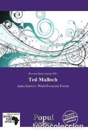 books: Ted Malloch: Aspen Institute, World Economic Forum- 9786138528586