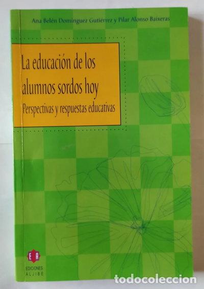books: La educaci&oacute;n de los alumnos sordos hoy- 9788497001717