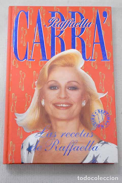 Libros: Las recetas de Raffaella.- Carra, Raffaella - Foto 1