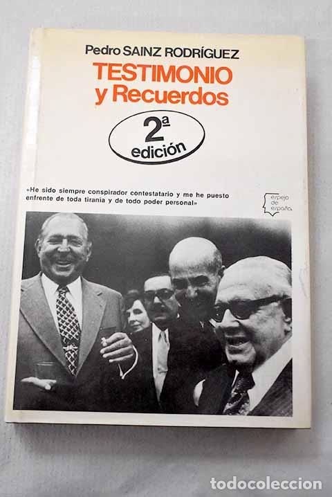 Libros: Testimonio y Recuerdos.- Sainz Rodr&iacute;guez, Pedro
