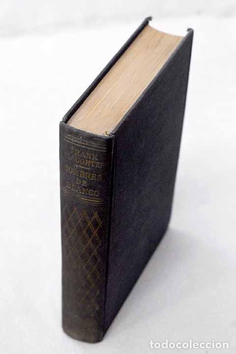 Libros: Hombres de blanco: Slaughter, Frank G..- Slaughter, Frank G.