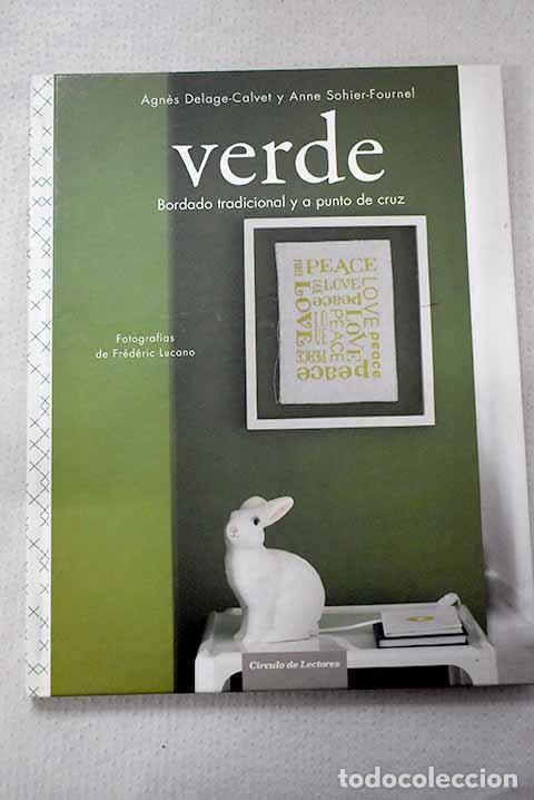 Libros: Verde: bordado tradicional y a punto de cruz.- Delage-Calvet, Agnes