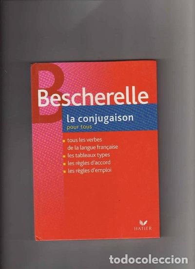 Libros: Bescherelle La Conjugaison Pour Tous- 9782218922626