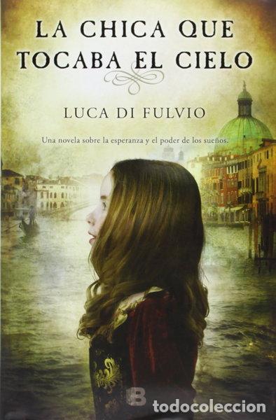 Libros: La chica que tocaba el cielo- 9788466654357