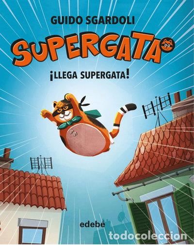 Libros: &iexcl;Llega Supergata!- 9788468340661