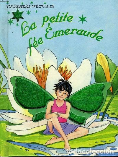 Libros: La petite f&eacute;e &Eacute;meraude- 9782743445058