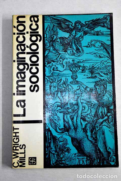 Libros: La imaginaci&oacute;n sociol&oacute;gica.- Mills, C. Wright