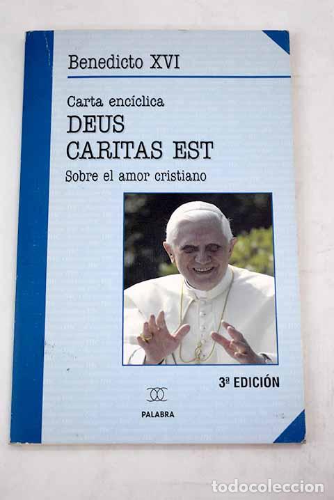Libros: Carta enc&iacute;clica Deus caritas est del Sumo Pont&iacute;fice Benedicto XVI a los obispos