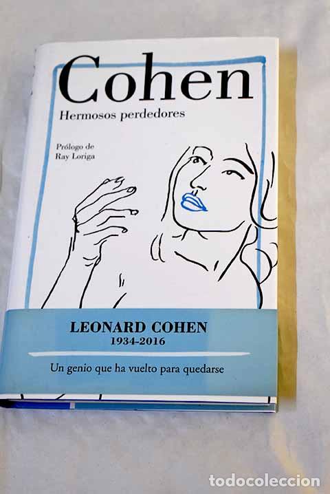 Libros: Hermosos perdedores: Cohen, Leonard.- Cohen, Leonard
