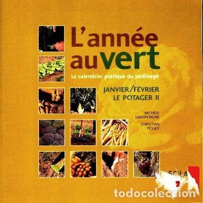 Libros: L'ann&eacute;e au vert (Janvier-F&eacute;vrier) Le Potager 2- 9782874270451
