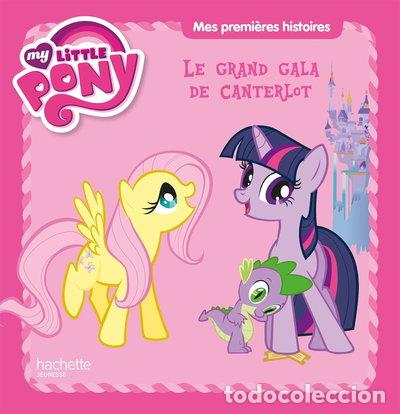 Libros: Le grand gala de Canterlot- 9782014648027