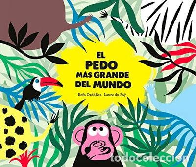 Libros: El pedo m&aacute;s grande del mundo- 9788494597152