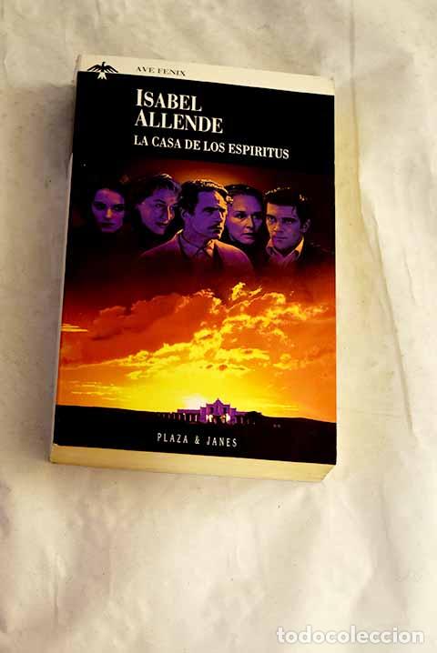 Libros: La casa de los esp&iacute;ritus.- Allende, Isabel