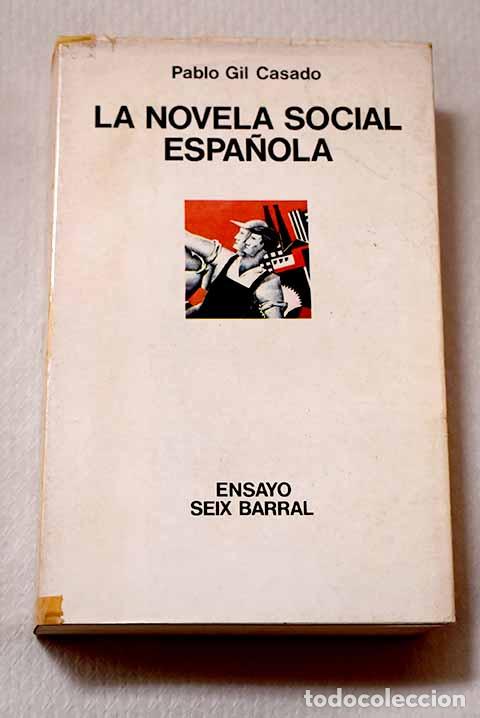 Libros: La novela social espa&ntilde;ola (1920-1971).- Gil Casado, Pablo