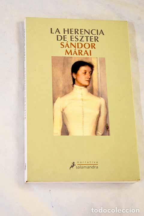 Libros: La herencia de Eszter.- M&aacute;rai, S&aacute;ndor