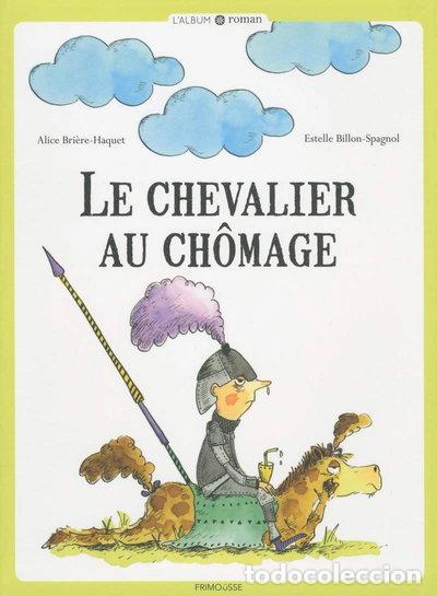 books: Le chevalier au ch&ocirc;mage- 9782352413738