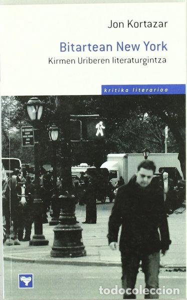 books: Bitartean New York - Kirmen Uriberen literaturgintza- 9788493875619
