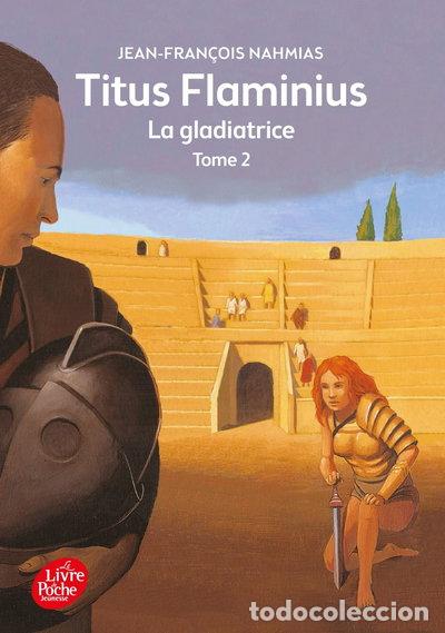books: Titus Flaminius: La gladiatrice- 9782013227612