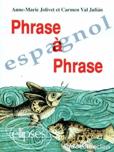 Livros em segunda m&atilde;o: Phrase &agrave; phrase espagnol- 9782729892814