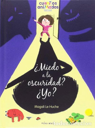 Libros: &iquest;Miedo a la oscuridad? &iquest;Yo?- 9788417074203