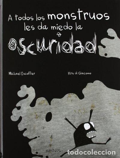 Libros: A todos los monstruos les da miedo la oscuridad- 9788492750870