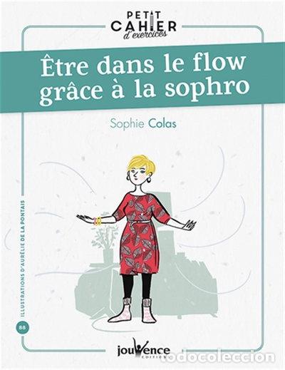 B&uuml;cher: &Ecirc;tre dans le flow gr&acirc;ce &agrave; la sophro- 9782889532988