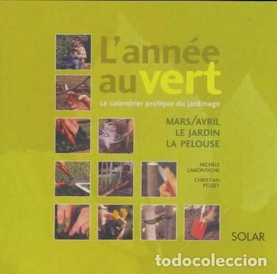 Libros: L'ann&eacute;e au vert: Le jardin, la pelouse- 9782874270383