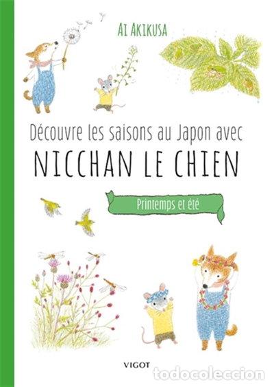 Libros: D&eacute;couvre les saisons au Japon avec Nicchan le chien: Printemps et &eacute;t&eacute;- 9782711427185