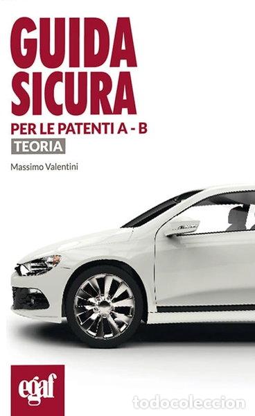 Livros em segunda m&atilde;o: Guida sicura per le patenti A - B. Teoria- 9788835210719