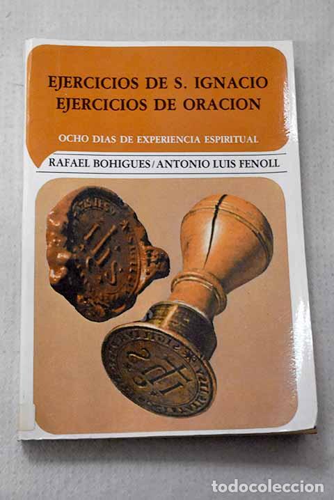 Libros: Ejercicios de San Ignacio ejercicios de oraci&oacute;n: ocho d&iacute;as de experiencia espiritual