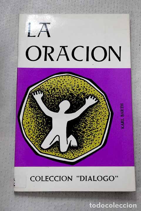 Libros: La oraci&oacute;n segun los catecismos de la Reforma.- Barth, Karl
