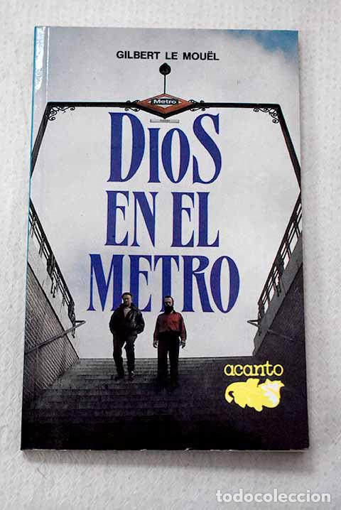 Libros: Dios en el metro: Le Mouel, Gilbert.- Le Mouel, Gilbert