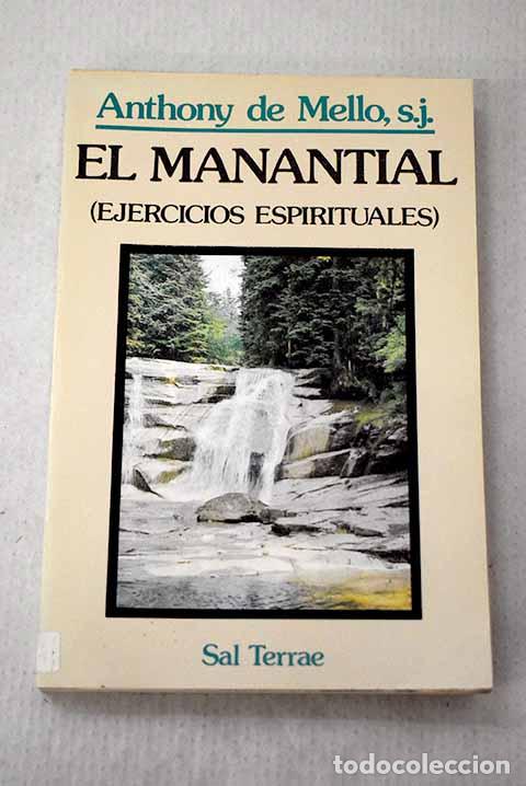Libros: El manantial: (ejercicios espirituales).- De Mello, Anthony