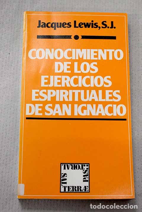 Libros: Conocimiento de los ejercicios espirituales de San Ignacio.- Lewis, Jacques