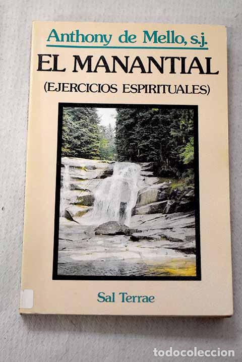 Libros: El manantial: (ejercicios espirituales).- De Mello, Anthony