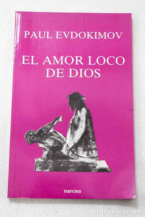 books: El amor loco de Dios.- Eudokinov, Paul