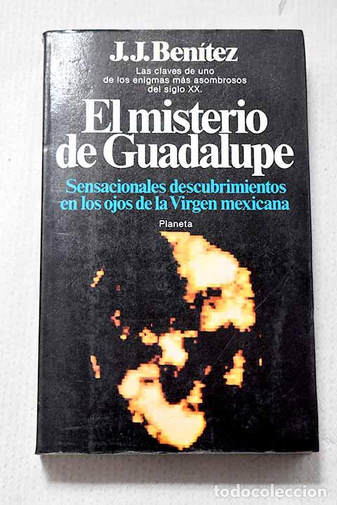 Libros: El misterio de Guadalupe: sensacionales descubrimientos en los ojos de la Virgen Mexicana