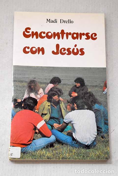 Livros em segunda m&atilde;o: Encontrarse con Jes&uacute;s.- Drello, Madi