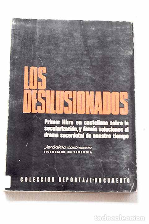 Livros em segunda m&atilde;o: Los desilusionados: Primer libro.- Castresana, Jeronimo