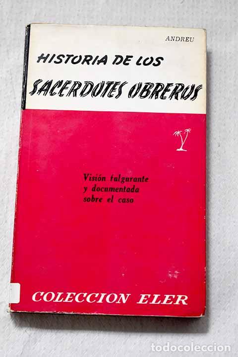 Livros em segunda m&atilde;o: Historia de los sacerdotes obreros.- Andreu, Pierre