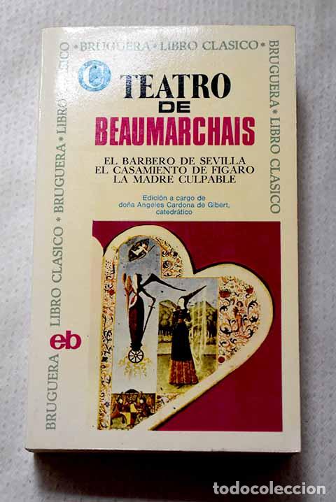 Livros em segunda m&atilde;o: Teatro: Beaumarchais, Pierre Augustin Caron de.- Beaumarchais, Pierre Augustin Caron de