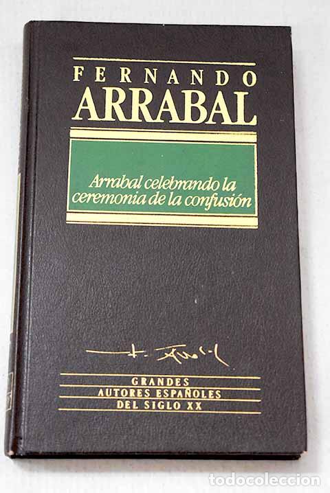 Livros em segunda m&atilde;o: Arrabal celebrando la ceremonia de la confusi&oacute;n.- Arrabal, Fernando