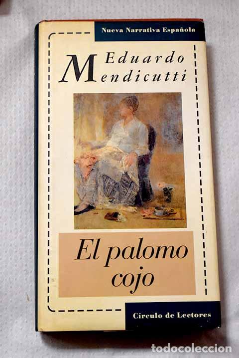Livros em segunda m&atilde;o: El palomo cojo: Mendicutti, Eduardo.- Mendicutti, Eduardo